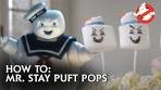GHOSTBUSTERS – How To Make Mr. Stay Puft Marshmallow ...