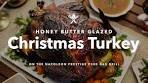 Honey Butter Glazed Turkey | Sweet & Savory Holiday Favorite!