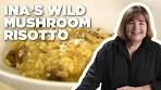 Ina Garten's Wild Mushroom Risotto | Barefoot Contessa ...