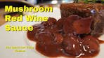 Mushroom Red Wine Sauce | Mushroom Sauce | Mushroom ...
