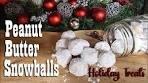 Peanut Butter Snowballs ~ No Cook Holiday Treat