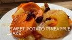 SWEET POTATO PINEAPPLE BAKE
