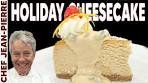 The Perfect Eggnog Holiday Cheesecake | Chef Jean-Pierre