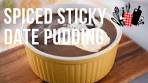 When you feel like a warm sweet treat, Sticky Date Pudding is ...