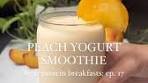 @jar.of.lemons PEACH YOGURT SMOOTHIE Made with just 4 ...