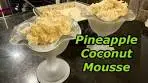 A Warm Weather Favorite, Pineapple Coconut Mousse Recipe ...