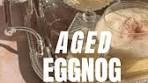 Age your nog! Comment "eggnog" below and I'll send you my ...