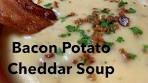 Bacon Potato and Cheddar Soup