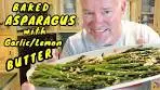 BAKED ASPARAGUS with Garlic/Lemon Butter Recipe Below ...