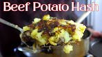 Beef And Potato Hash Recipe That Is FULL OF FLAVOR!