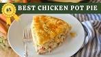 Best Ever Chicken Pot Pie from Scratch | Easy and So Delicious!