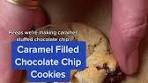 Caramel Filled Chocolate Chip Cookies Recipe