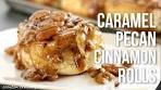 Caramel Pecan Cinnamon Rolls!! Homemade Sticky Buns ...