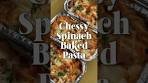 Cheesy Spinach Baked Pasta! The kids' favorite ...