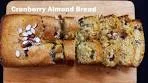 Cranberry Almond bread recipe/How to make cranberry bread ...