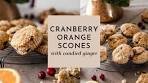 Cranberry Orange Scones with Candied Ginger