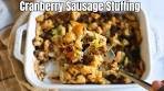 Cranberry Sausage Stuffing | The Ultimate Holiday Side Dish