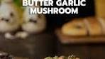 Creamy Butter Garlic Mushrooms | Garlic Mushroom Recipe ...
