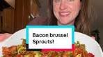 Crispy Bacon Brussels Sprouts Recipe for Holidays