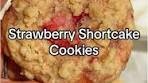Delicious Strawberry Shortcake Cookies Recipe