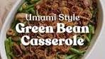 Delicious Umami-Packed Green Bean Casserole Recipe