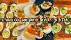 Deviled Eggs Like You've Never Seen Before 5 Must Try Twists!