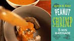 Easy Peanut Sauce Marinated Shrimp - 5 Minute Marinade ...