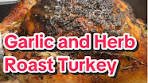 Garlic and Herb Turkey Recipe for Thanksgiving