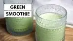 Green Smoothie Recipe | 5 ingredients only | Healthy ...
