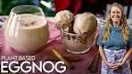 Holiday Magic: Plant-Based Eggnog & Eggnog Ice Cream ...