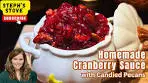 Homemade Cranberry Sauce with Candied Pecans | Easy ...