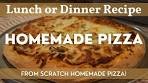 Homemade Pizza | From Scratch Homemade Pizza Recipe ...