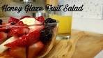 Honey Glaze Fruit Salad | One Night Stand Approved!
