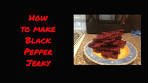 How to make Black Pepper Jerky