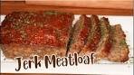 How To Make Jerk Meatloaf