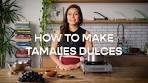 How To Make Sweet Tamales (Tamales Dulces) With ...