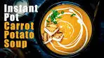 Instant Pot Carrot Potato Soup | Creamy Potato Carrot Soup ...