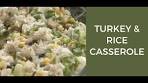 Make Turkey & Rice Casserole with Nutrition Student, Amanda!