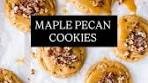 MAPLE PECAN COOKIES You HAVE to make these cookies ...