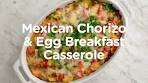 Mexican Chorizo Egg Breakfast Casserole | Kroger