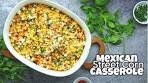 Mexican Street Corn Casserole | The Ultimate Side Dish Recipe