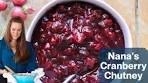 NANA'S CRANBERRY CHUTNEY: A cranberry chutney ...