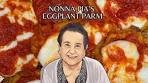 Nonna Pia's Eggplant Parm!