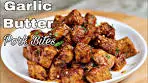Quick and Easy Garlic butter Pork Bites | You Won't Make Pork ...