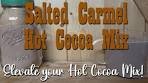Salted Carmel Hot Cocoa Pantry Mix
