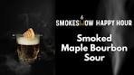 Smoked Maple Bourbon Sour Recipe