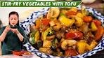 Stir Fry Vegetables with Tofu | Restaurant Style Stir Fry Recipe ...