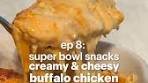 Super Bowl Snacks: Ep 8 Creamy Cheesy Buffalo Chicken ...