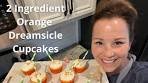 2 Ingredient Orange Dreamsicle Cupcakes | Simple dessert ...