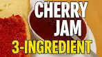 3 Ingredients Cherry Jam Recipe - No Pectin needed